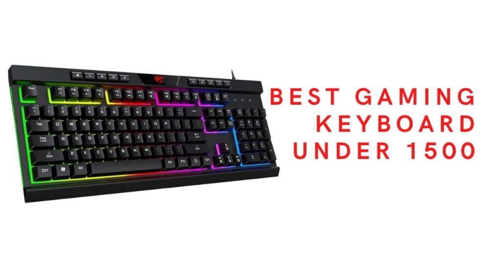 Best gaming keyboard under 1500