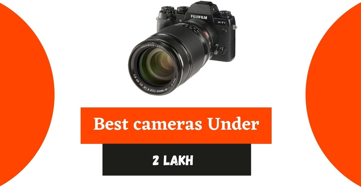 Best camera under 2 lakh