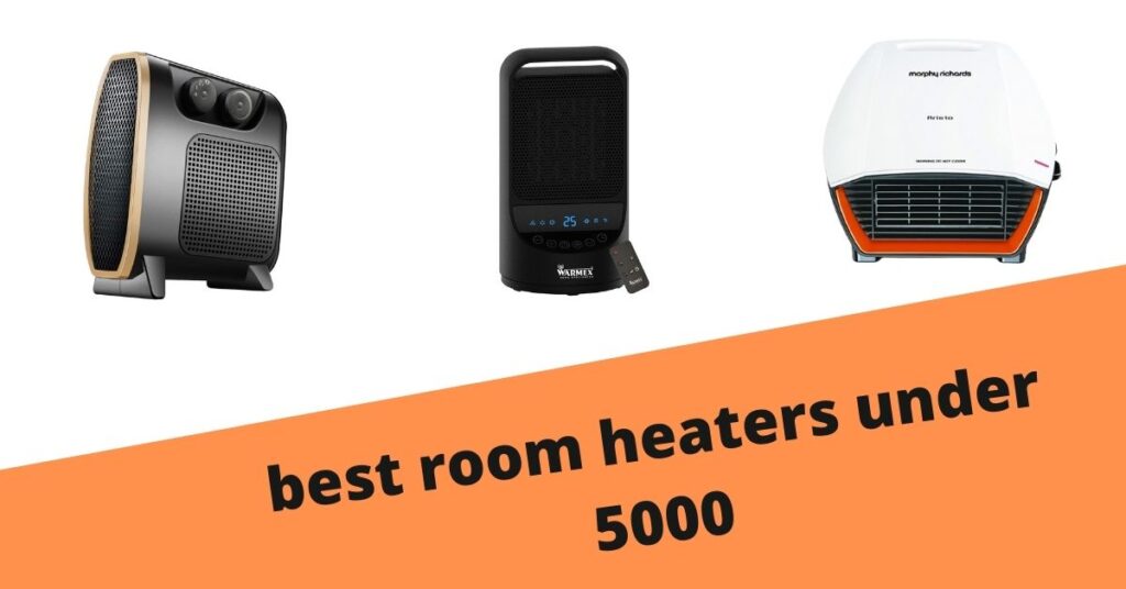 Best room heaters under 5000