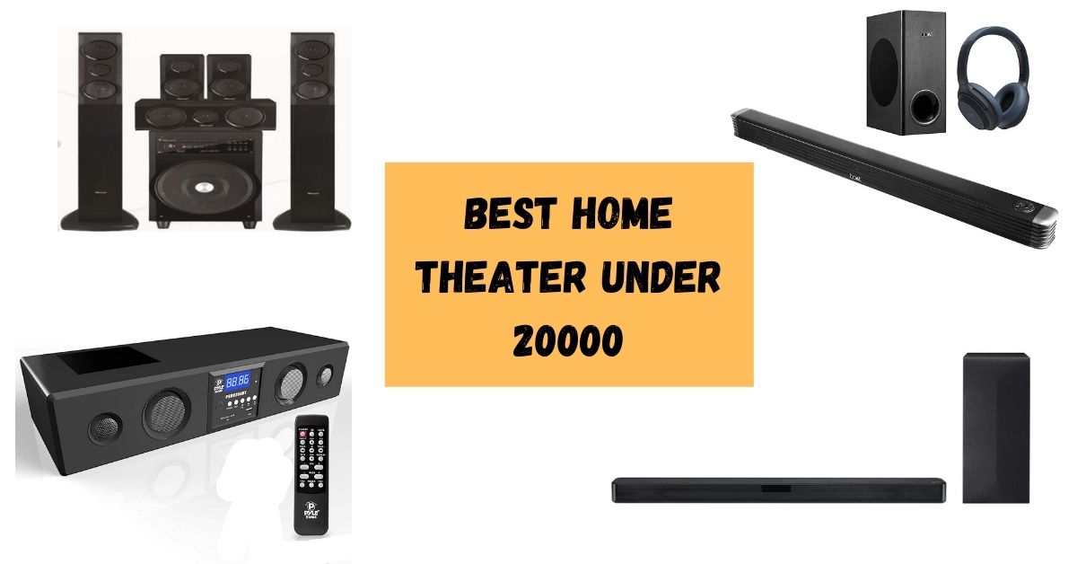 Best home theater under 20000