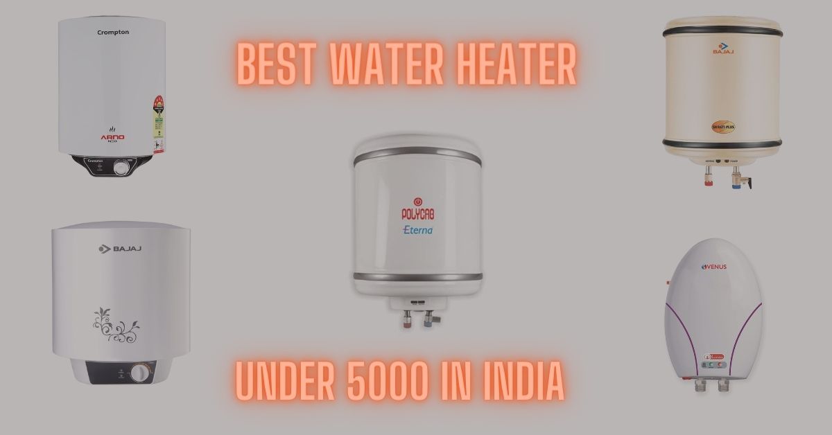 Best water heater under 5000 for winter