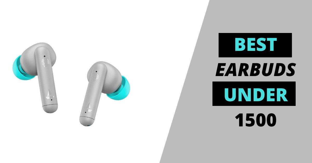 best earbuds under 1500 [ wireless and 24-hour battery ]