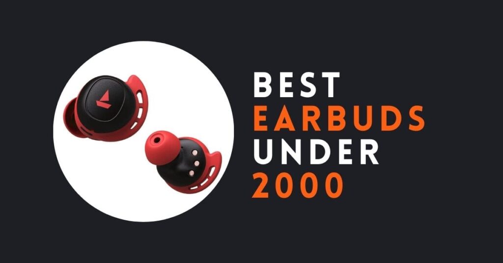 best earbud under 2000