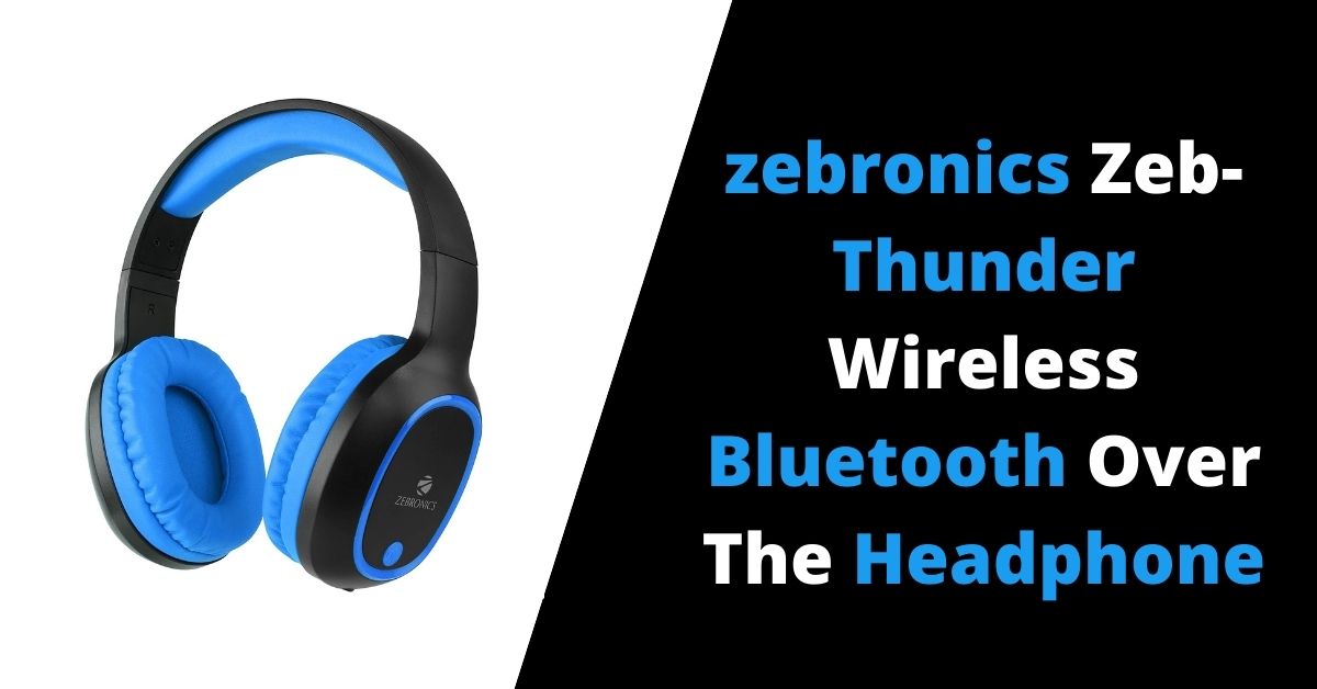 zebronics Zeb-Thunder headphone review